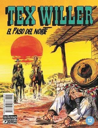 Tex Willer Sayı 12 - El Paso del Norte - Mauro Boselli - Lal