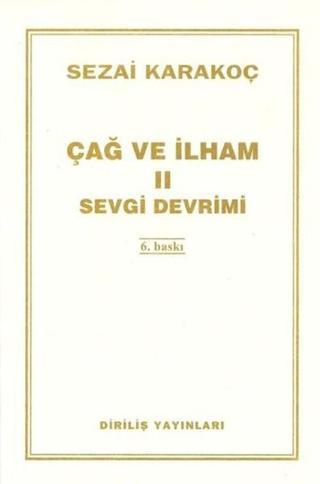 Çağ ve İlham 2 - Sezai Karakoç - Diriliş Yayınları