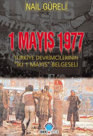 1 Mayıs 1977 - Nail Güreli - Ozan Yayıncılık