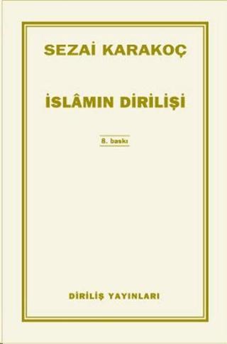 İslam'ın Dirilişi - Sezai Karakoç - Diriliş Yayınları