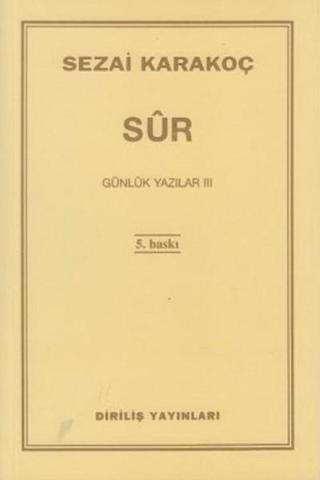 Günlük Yazılar 3 - Sur - Sezai Karakoç - Diriliş Yayınları