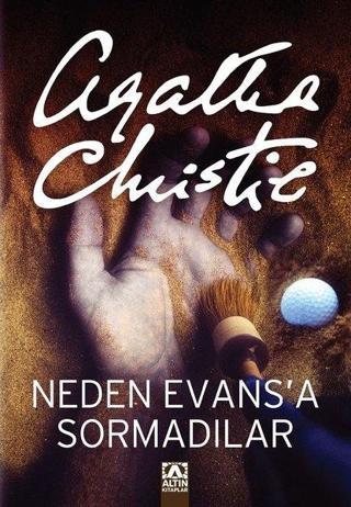 Neden Evas'a Sormadılar? - Agatha Christie - Altın Kitaplar