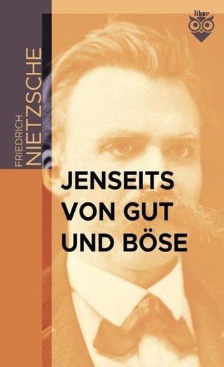 Jenseits von Gut und Böse - Friedrich Nietzsche - Liber Publishing