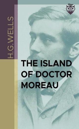 The Island of Doctor Moreau - H.G. Wells - Liber Publishing