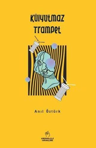 Külyutmaz Trampet - Anıl Öztürk - Kronoloji Yayınları