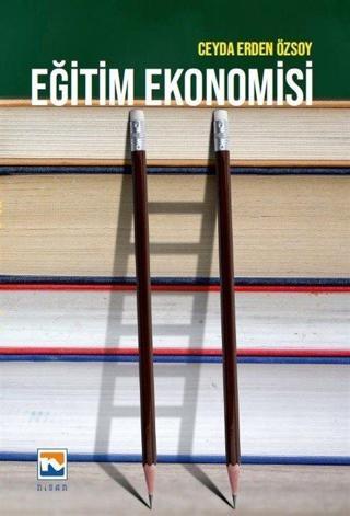 Eğitim Ekonomisi - Nisan Kitabevi Yayınları