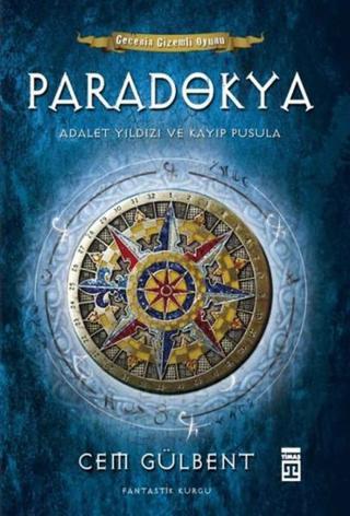 Paradokya Adalet Yıldızı ve Kayıp Pusula - Gecenin Gizemli Oyunu Serisi 1.Kitap Cem Gülbent Timaş Yayınları