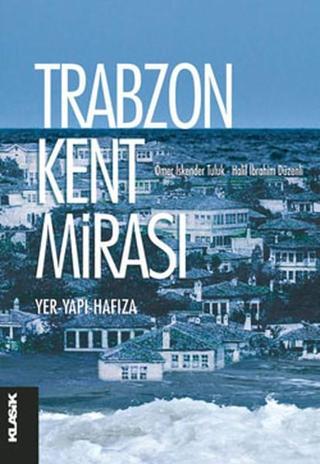 Trabzon Kent Mirası Kolektif  Klasik Yayınları