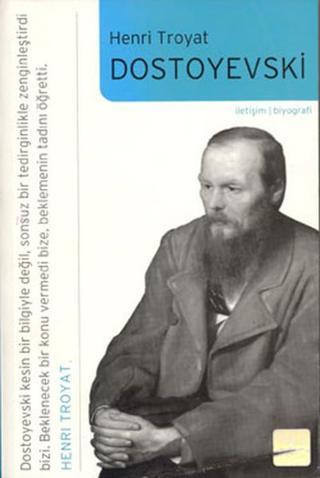 Dostoyevski - Henri Troyat - İletişim Yayınları