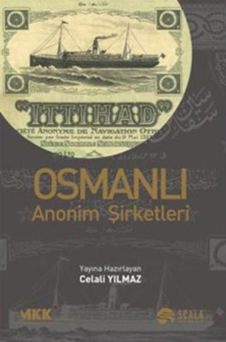 Osmanlı Anonim Şirketleri - Scala Yayıncılık