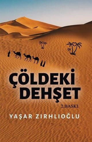 Çöldeki Dehşet - Yaşar Zırhlıoğlu - İkinci Adam Yayınları