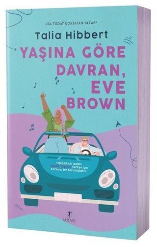 Yaşına Göre Davran, Eve Brown - Talia Hibbert - Artemis Yayınları