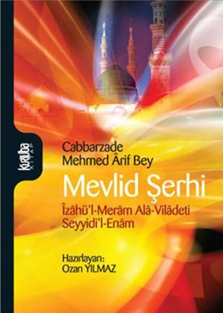 Mevlid Şerhi - Cabbarzade Mehmed Arif Bey  - Kurtuba
