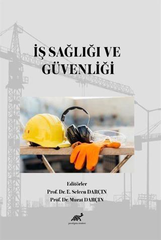 İş Sağlığı ve Güvenliği - Paradigma Akademi Yayınları