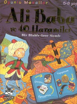 Oyunlu Masallar Dizisi:Ali Baba ve Kırk Haramiler - Yalvaç Ural - Marsık Kitap