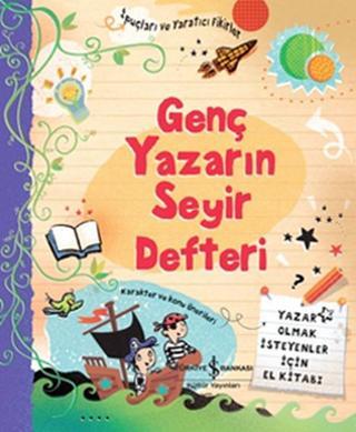 Genç Yazarın Seyir Defteri - İş Bankası Kültür Yayınları