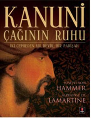 Kanuni - Çağının Ruhu - Alphhonse De Lamartine - Kapı Yayınları
