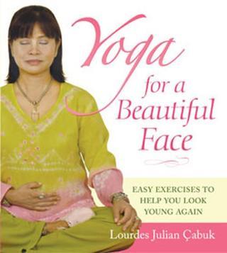 Yoga For a Beautiful Face Lourdes Julian Doplito Çabuk Kaknüs Yayınları