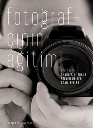 Fotorafçının Eğitimi - Espas Sanat Kuram Yayınları