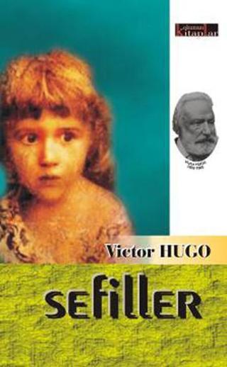 Sefiller - Victor Hugo - Okunası Kitaplar