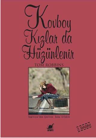 Kovboy Kızlar da Hüzünlenir - Tom Robbins - Ayrıntı Yayınları
