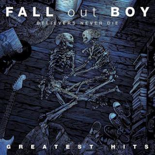 Fall Out Boy Believers Never Die: Greatest Hits - Plak - FALL OUT BOY 