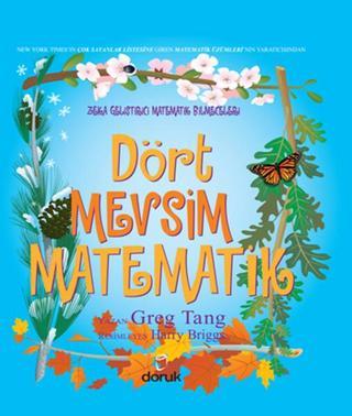 Zeka Geliştirici Matematik Bilmeceleri - Dört Mevsim Matematik - Greg Tang - Doruk Yayınları
