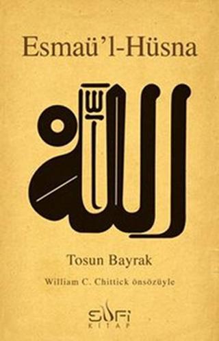 Esmaü'l-Hüsna Tosun Bayrak Sufi Kitap
