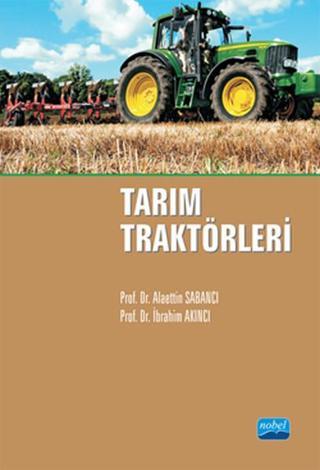 Tarım Traktörleri - Alaettin Sabancı - Nobel Akademik Yayıncılık
