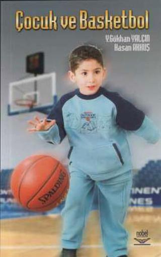 Çocuk ve Basketbol - Hasan Akkuş - Nobel Akademik Yayıncılık