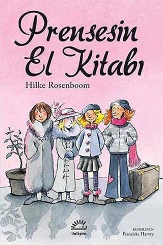 Prensesin El Kitabı - Hilke Rosenboom - İletişim Yayınları