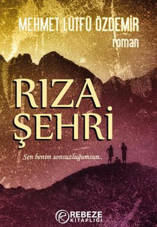 Rıza Şehri - Mehmet Lütfü Özdemir - Rebeze Kitaplığı