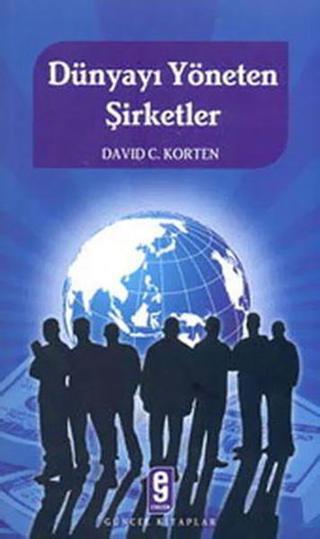 Dünyayı Yöneten Şirketler - David C. Korten - Etkileşim