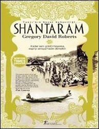 Shantaram - Gregory David Roberts - Artemis Yayınları