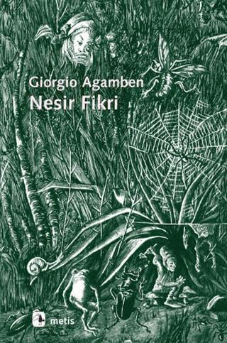 Nesir Fikri - Giorgio Agamben - Metis Yayınları