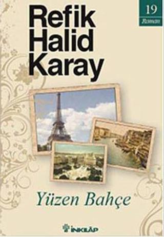 Yüzen Bahçe - Refik Halid Karay - İnkılap Kitabevi Yayınevi