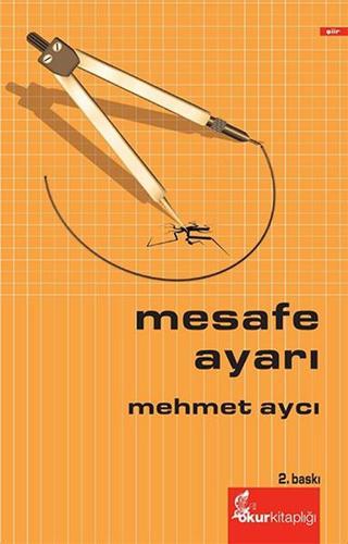 Mesafe Ayarı - Mehmet Aycı - Okur Kitaplığı