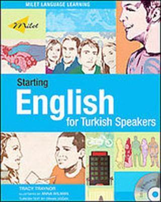 Starting English for Turkish Speakers - Tracy Traynor - Milet Yayınları