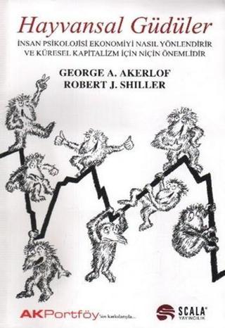 Hayvansal Güdüler - George A. Akerlof - Scala Yayıncılık