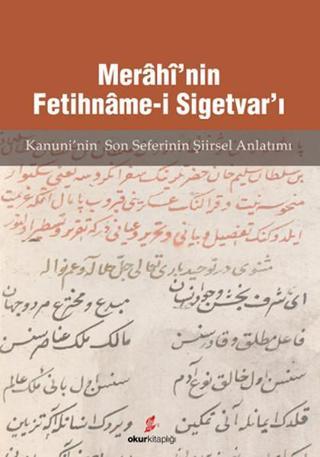 Merahi'nin Fetihname-i Sigetvar'ı - Ahmet Arslantürk - Okur Kitaplığı