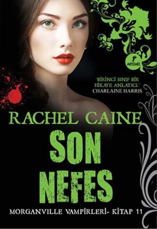 Son Nefes - Morganville Vampirleri Serisi 11.Kitap - Rachel Caine - Artemis Yayınları