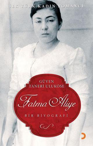 Fatma Aliye - Güven Taneri Uluköse - Cinius Yayınevi