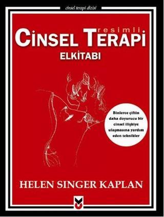 Resimli Cinsel Terapi Elkitabı - Singer Kaplan - CK Yayınevi