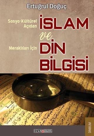 İslam ve Din Bilgisi - Ertuğrul Doğuç - Babıali Kitaplığı
