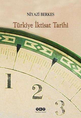 Türkiye İktisat Tarihi - Niyazi Berkes - Yapı Kredi Yayınları