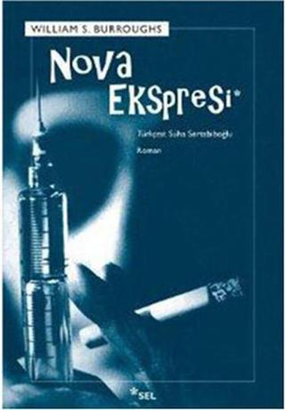 Nova Ekspresi - William S. Burroughs - Sel Yayıncılık