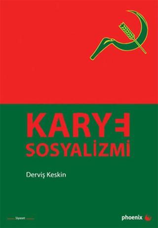Karye Sosyalizmi - Derviş Kemal - Phoenix