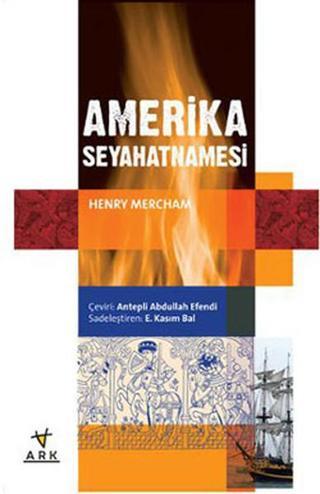 Amerika Seyahatnamesi - Henry Mercham - Ark Kitapları