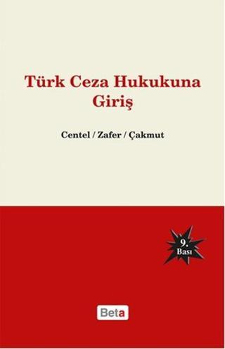 Türk Ceza Hukukuna Giriş - Hamide Zafer - Beta Yayınları