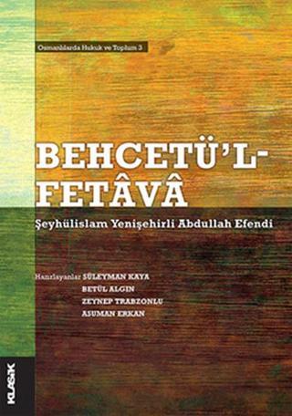 Behcetü'l Fetava - Abdullah Efendi - Klasik Yayınları
